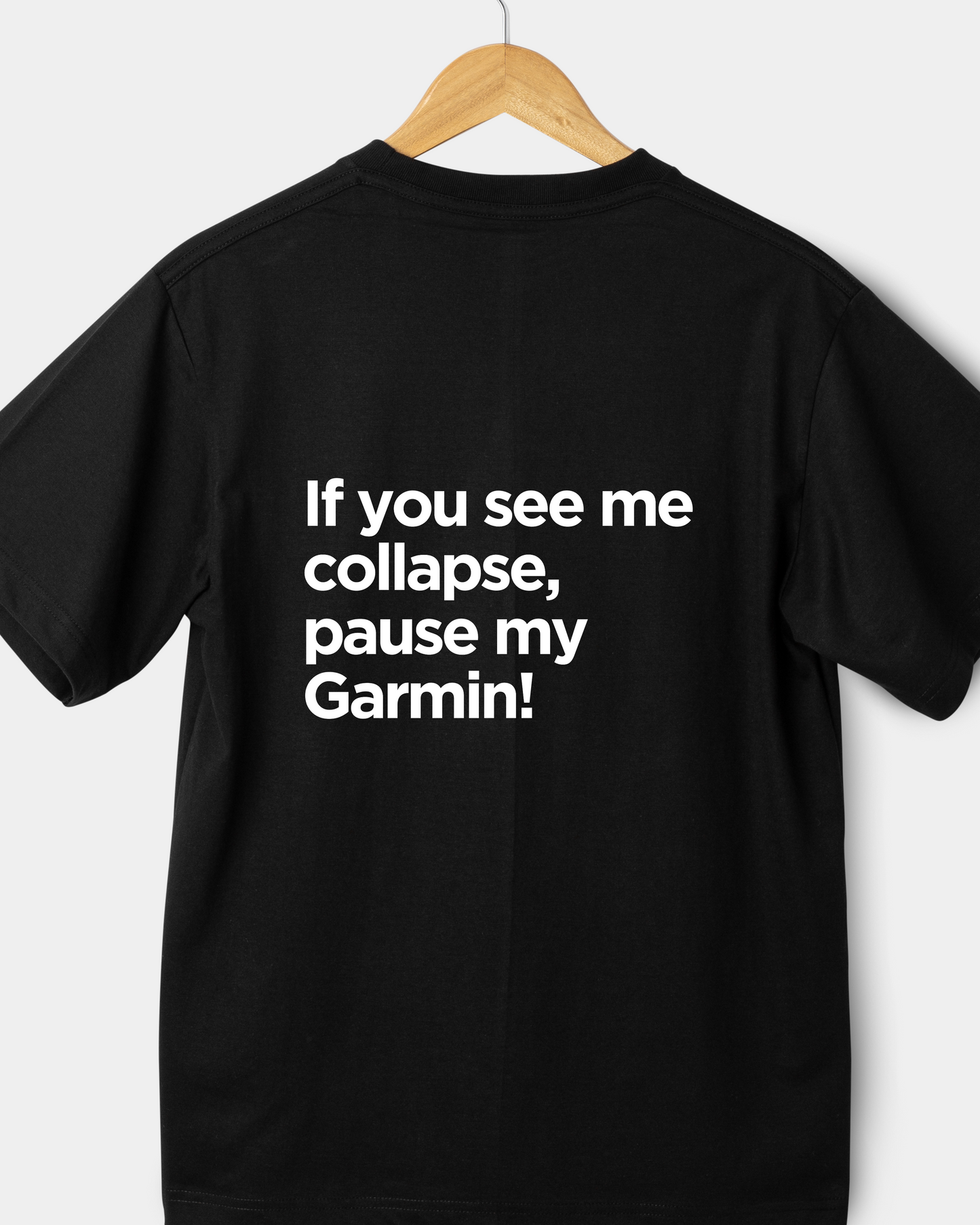 Pause my Garmin T‑Shirt