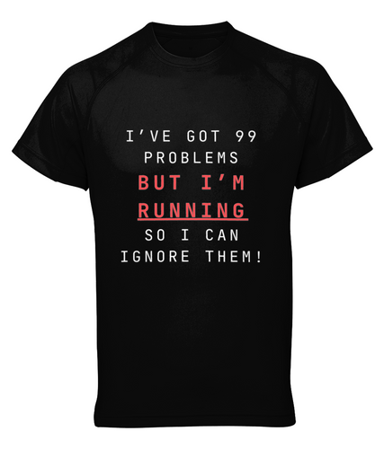 99 Problems TR010 TriDri® Performance T-shirt